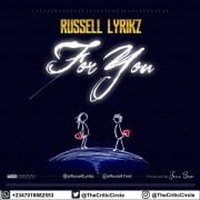 Pop: Russell Lyrikz – For You (Download Mp3) Pop: Russell Lyrikz – For You (Download Mp3)