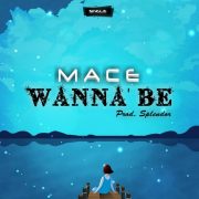 Raggae / Pop: Bwuoymace – Wanna Be (Download Mp3)
