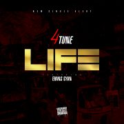 Pop: 4Tunez feat Ehans Gyan – Life [Download Mp3]