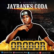 Afro Pop: Jaybanks Coda – Orobor [Download Mp3]