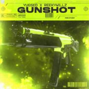 Pop: Yugsed X Reekywillz – Gunshot [Download Mp3]