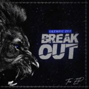 Ep: Olympic Zez Drops His Debut Project – Break Out [Download Mp3]