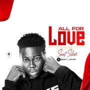 Pop: Sent Silver Serves Out New Single ‘All For Love’ [Download Mp3]