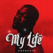 Pop: Adequate Drops “My Life” [Download Mp3]