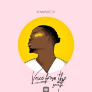 Kenny Brezy drops Voice From The South, The EP [Download Mp3]