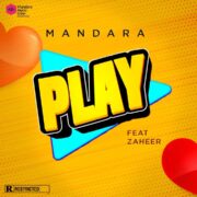 Hiphop: Mandara Feat Zaheer – Play [Download Mp3]