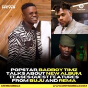 Badboy Timz Talks About New Album, Guest Features From Buju And Rema [See More]