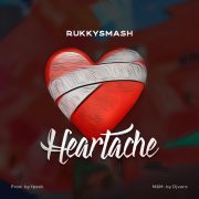 Pop: Rukkysmash – Heartbreak [Download Mp3]